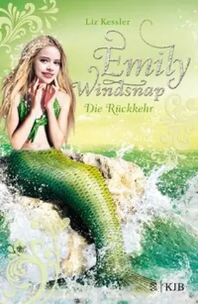 Kessler |  Emily Windsnap – Die Rückkehr | eBook | Sack Fachmedien
