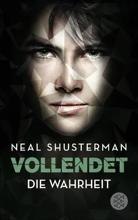 Shusterman |  Vollendet - Die Wahrheit (Band 4) | eBook | Sack Fachmedien