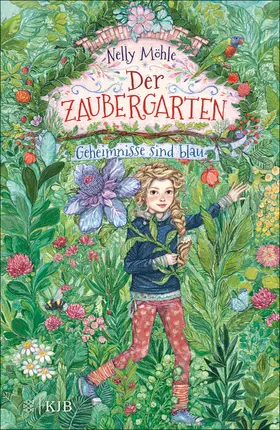 Möhle |  Der Zaubergarten – Geheimnisse sind blau | eBook | Sack Fachmedien