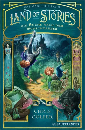 Colfer |  Land of Stories: Das magische Land 1 – Die Suche nach dem Wunschzauber | eBook | Sack Fachmedien