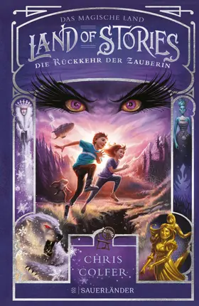 Colfer |  Land of Stories: Das magische Land 2 – Die Rückkehr der Zauberin | eBook | Sack Fachmedien