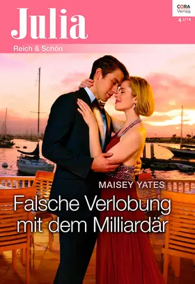 Yates |  Falsche Verlobung mit dem Milliardär | eBook | Sack Fachmedien