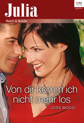 Wood |  Von dir komm ich nicht mehr los | eBook | Sack Fachmedien