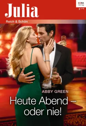 Green |  Heute Abend - oder nie! | eBook | Sack Fachmedien