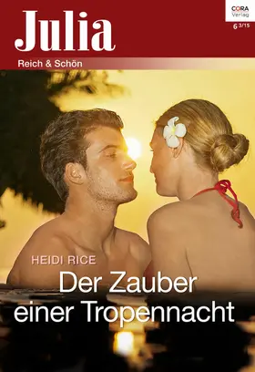 Rice |  Der Zauber einer Tropennacht | eBook | Sack Fachmedien