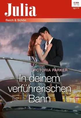 Parker |  In deinem verführerischen Bann | eBook | Sack Fachmedien