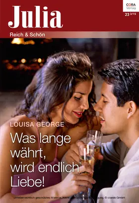 George |  Was lange währt, wird endlich Liebe! | eBook | Sack Fachmedien