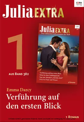 Darcy |  Julia Extra Band 382 - Titel 1: Verführung auf den ersten Blick | eBook | Sack Fachmedien