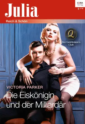 Parker |  Die Eiskönigin und der Milliardär | eBook | Sack Fachmedien