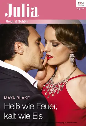 Blake |  Heiß wie Feuer, kalt wie Eis | eBook | Sack Fachmedien