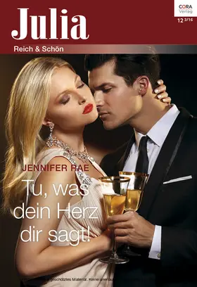 Rae |  Tu, was dein Herz dir sagt! | eBook | Sack Fachmedien