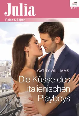 Williams |  Die Küsse des italienischen Playboys | eBook | Sack Fachmedien