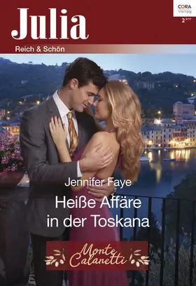Faye |  Heiße Affäre in der Toskana | eBook | Sack Fachmedien