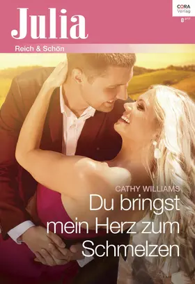 Williams |  Du bringst mein Herz zum Schmelzen | eBook | Sack Fachmedien