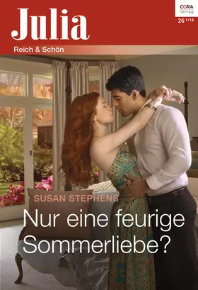 Stephens |  Nur eine feurige Sommerliebe? | eBook | Sack Fachmedien