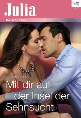 Bissell |  Mit dir auf der Insel der Sehnsucht | eBook | Sack Fachmedien