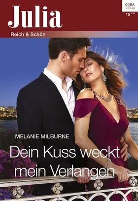 Milburne |  Dein Kuss weckt mein Verlangen | eBook | Sack Fachmedien