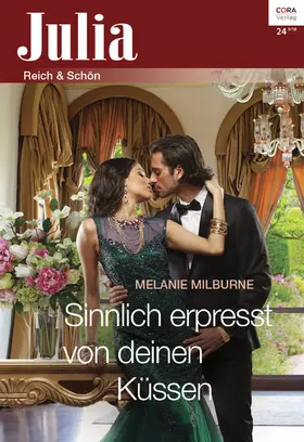 Milburne |  Sinnlich erpresst von deinen Küssen | eBook | Sack Fachmedien