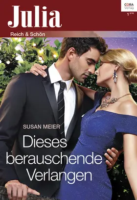 Meier |  Dieses berauschende Verlangen | eBook | Sack Fachmedien