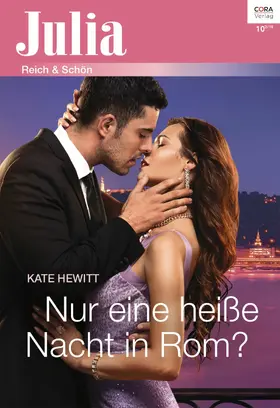 Hewitt |  Nur eine heiße Nacht in Rom? | eBook | Sack Fachmedien