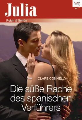 Connelly |  Die süße Rache des spanischen Verführers | eBook | Sack Fachmedien
