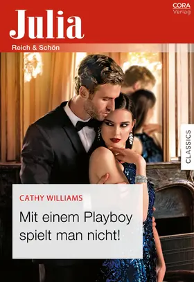 Williams |  Mit einem Playboy spielt man nicht! | eBook | Sack Fachmedien