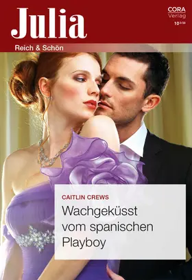 Crews |  Wachgeküsst vom spanischen Playboy | eBook | Sack Fachmedien