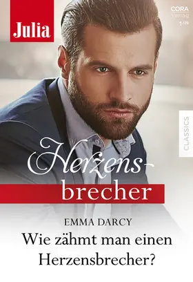 Darcy |  Wie zähmt man einen Herzensbrecher? | eBook | Sack Fachmedien
