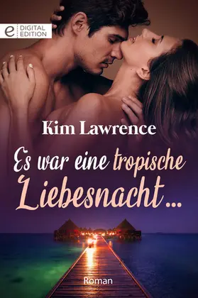 Lawrence |  Es war eine tropische Liebesnacht ... | eBook | Sack Fachmedien