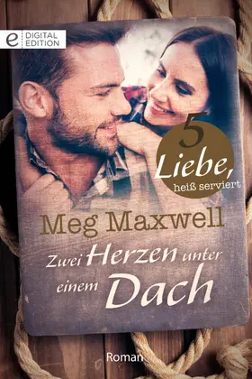 Maxwell |  Zwei Herzen unter einem Dach | eBook | Sack Fachmedien