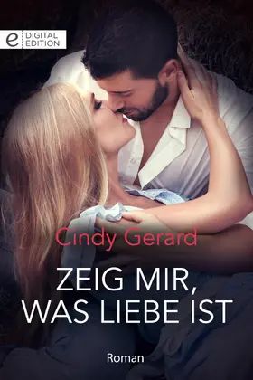Gerard |  Zeig mir, was Liebe ist | eBook | Sack Fachmedien