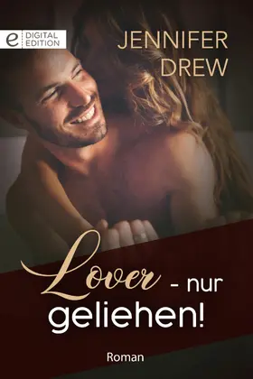 Drew |  Lover - nur geliehen! | eBook | Sack Fachmedien