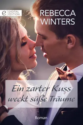 Winters |  Ein zarter Kuss weckt süße Träume | eBook | Sack Fachmedien