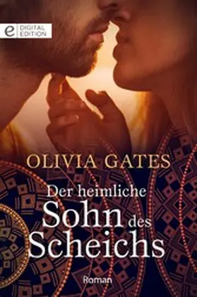 Gates |  Der heimliche Sohn des Scheichs | eBook | Sack Fachmedien