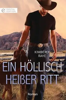 Raye |  Ein höllisch heißer Ritt | eBook | Sack Fachmedien