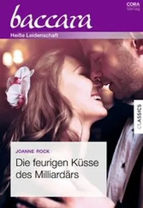 Rock |  Die feurigen Küsse des Milliardärs | eBook | Sack Fachmedien