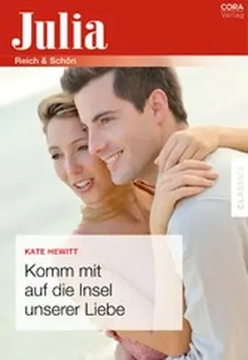 Hewitt |  Komm mit auf die Insel unserer Liebe | eBook | Sack Fachmedien