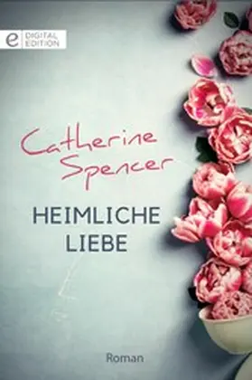 Spencer |  Heimliche Liebe | eBook | Sack Fachmedien