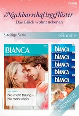 Smith / Ferrarella / Flynn |  Nachbarschaftsgeflüster - Das Glück wohnt nebenan (6-teilige Serie) | eBook | Sack Fachmedien