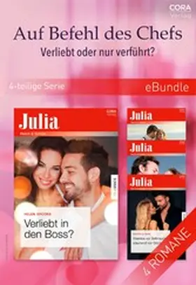 Shaw / Hollis / Ross |  Auf Befehl des Chefs - Verliebt oder nur verführt? (4-teilige Serie) | eBook | Sack Fachmedien