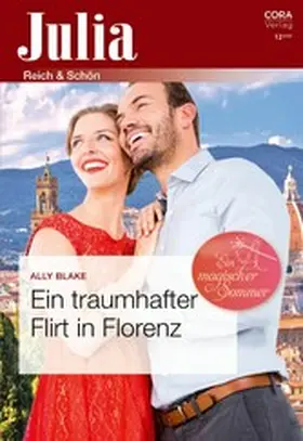 Blake |  Ein traumhafter Flirt in Florenz | eBook | Sack Fachmedien