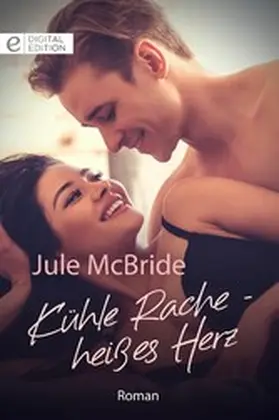 McBride |  Kühle Rache - heißes Herz | eBook | Sack Fachmedien