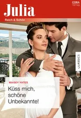 Yates | Küss mich, schöne Unbekannte! | E-Book | www.sack.de