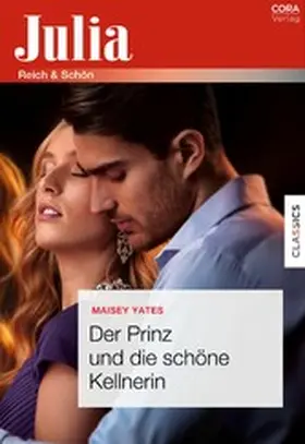 Yates |  Der Prinz und die schöne Kellnerin | eBook | Sack Fachmedien