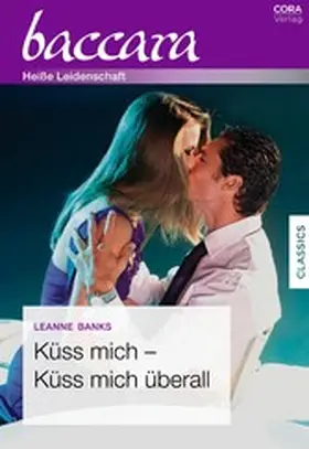 Banks |  Küss mich - küss mich überall | eBook | Sack Fachmedien