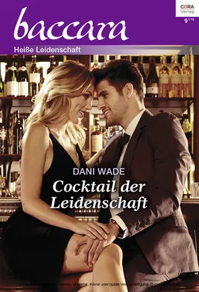 Wade |  Cocktail der Leidenschaft | eBook | Sack Fachmedien