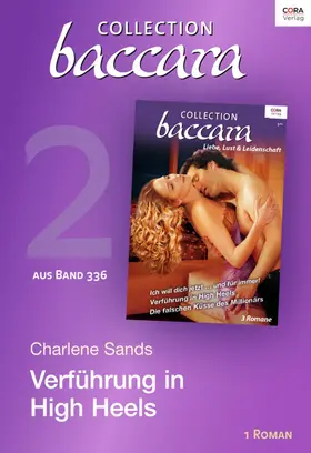 Sands |  Collection Baccara Band 376 - Titel 2: Verführung in High Heels | eBook | Sack Fachmedien