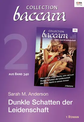 Anderson |  Collection Baccara Band 340 - Titel 2: Dunkle Schatten der Leidenschaft | eBook | Sack Fachmedien
