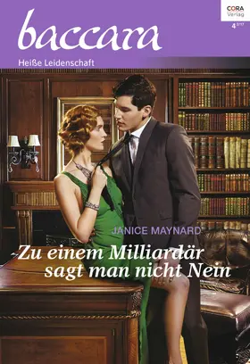 Maynard |  Zu einem Milliardär sagt man nicht Nein | eBook | Sack Fachmedien