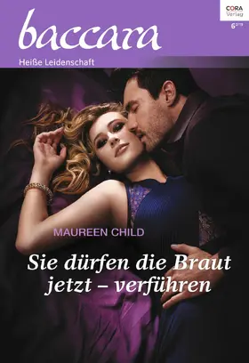 Child |  Sie dürfen die Braut jetzt - verführen | eBook | Sack Fachmedien